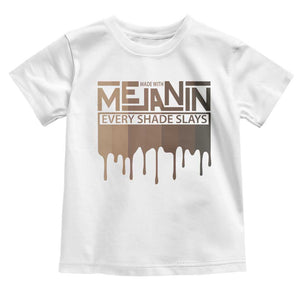 African Melanin Pride Toddler T Shirt Made With Melanin Every Shade Slays