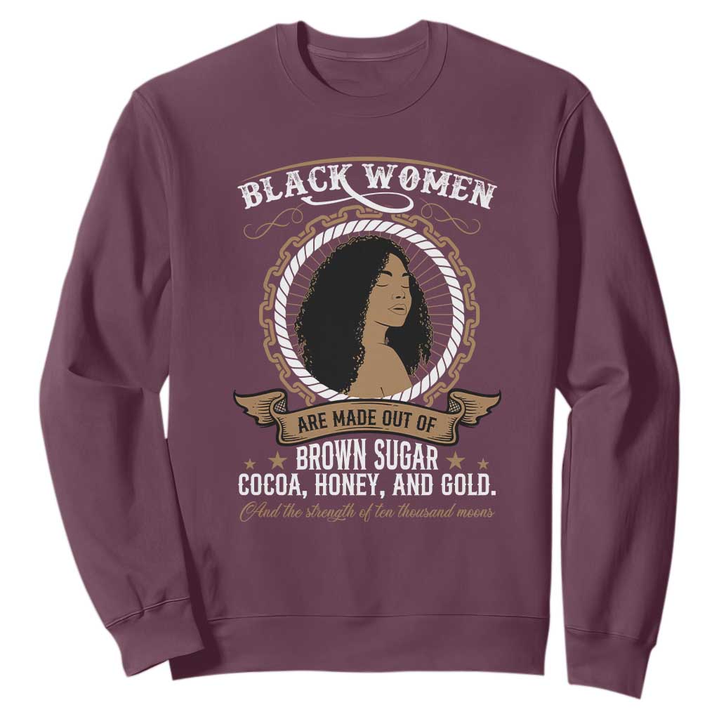Black Women Pride Sweatshirt Made Out Of Brown Sugar Cocoa Honey And Gold
