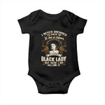 Black Women Pride Baby Onesie I Never Dreamed I'd Grow Up To Be A Super Sexy And Smart Black Lady