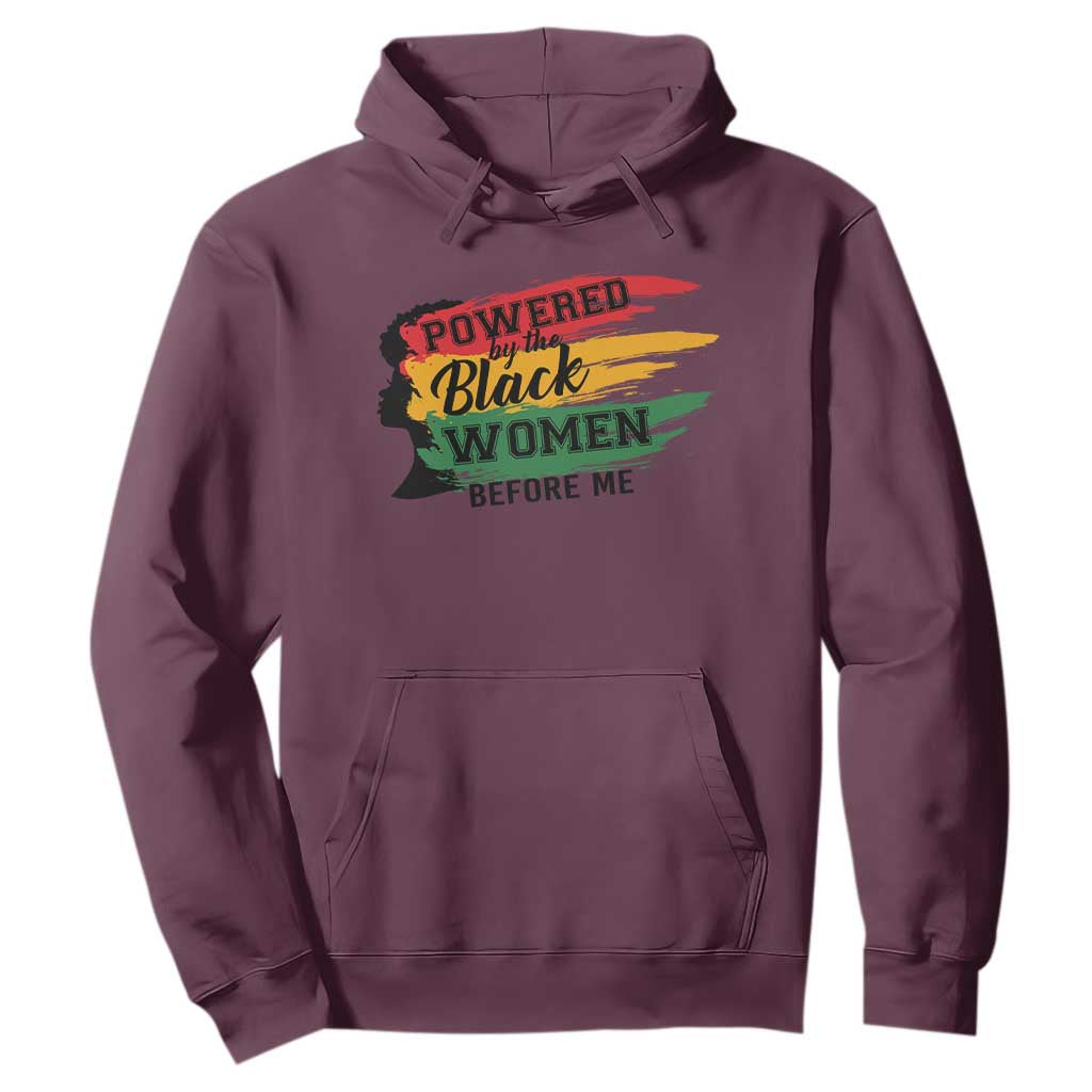 Powered By The Black Women Before Me Hoodie