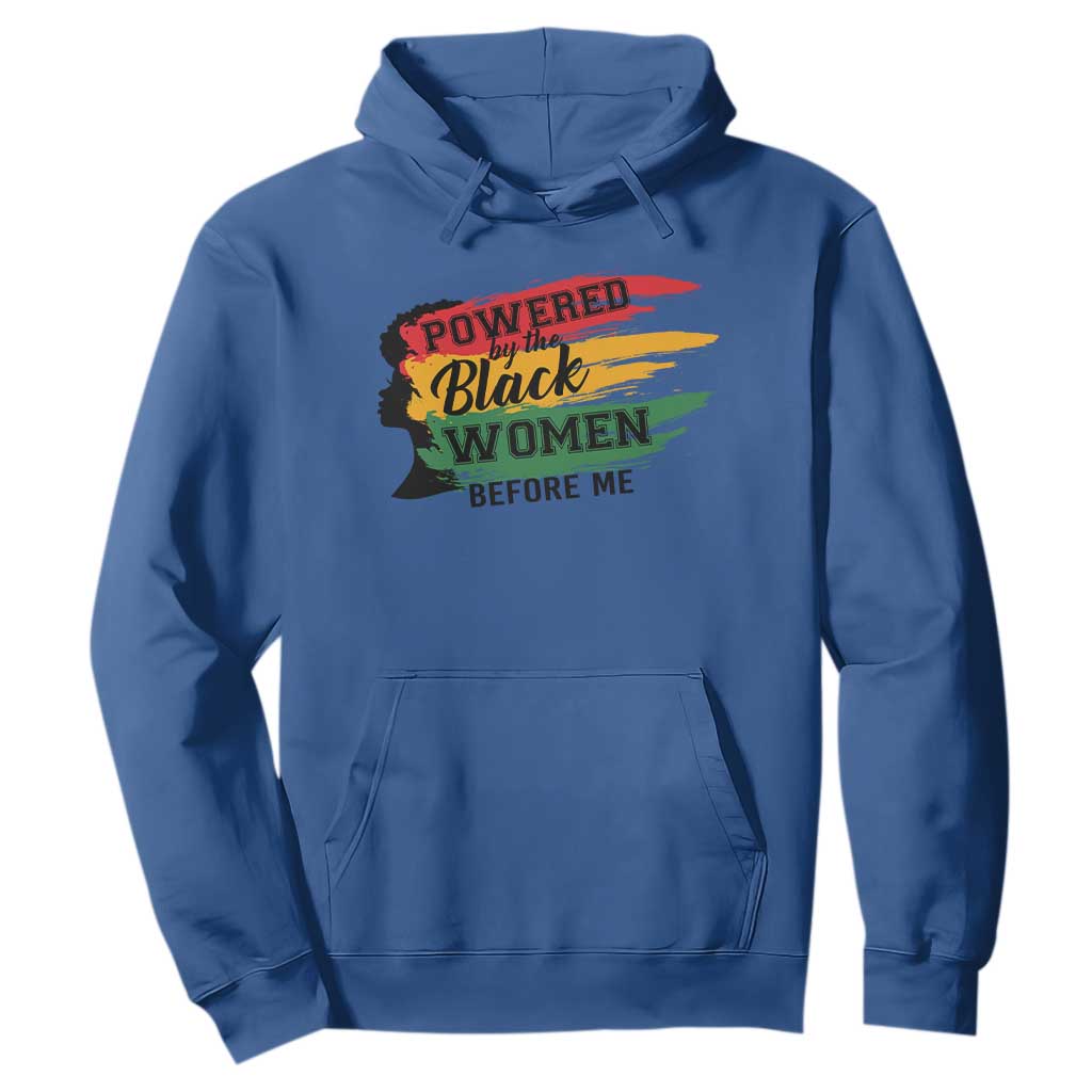 Powered By The Black Women Before Me Hoodie