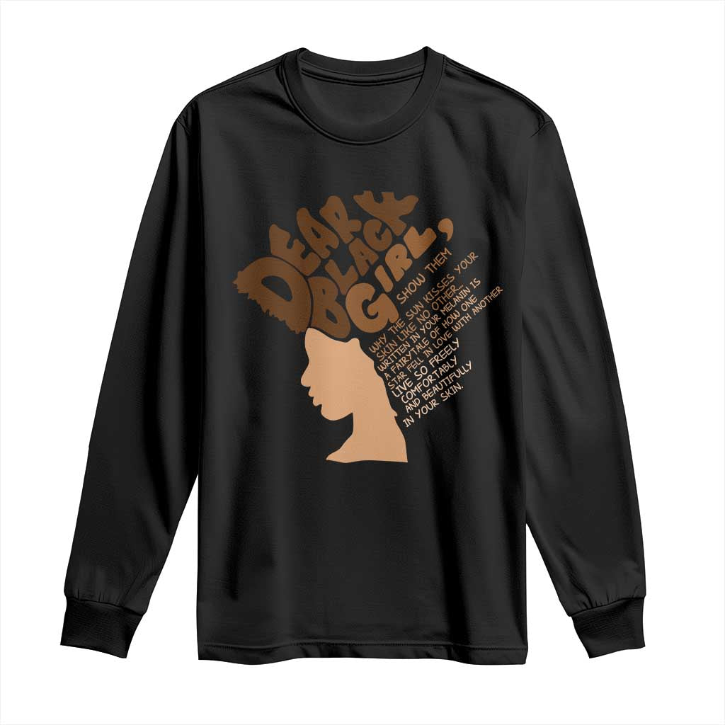Dear Black Girl Black Women Pride Long Sleeve Shirt
