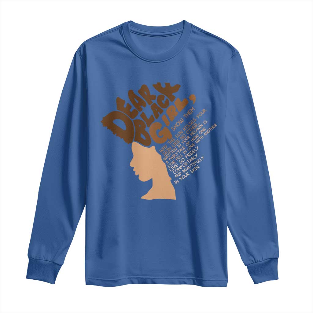 Dear Black Girl Black Women Pride Long Sleeve Shirt