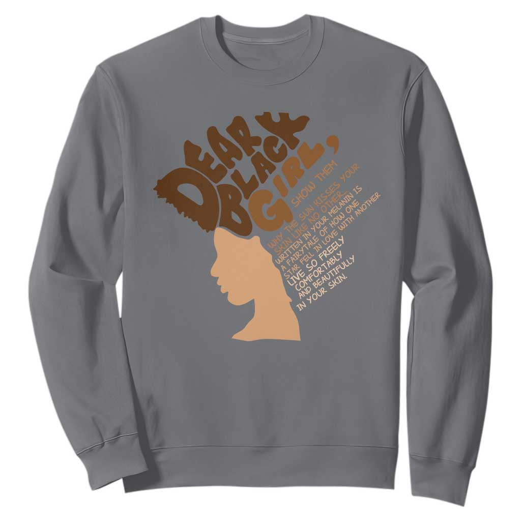 Dear Black Girl Black Women Pride Sweatshirt