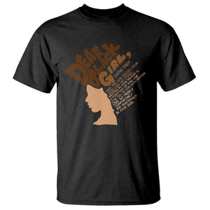 Dear Black Girl Black Women Pride T Shirt