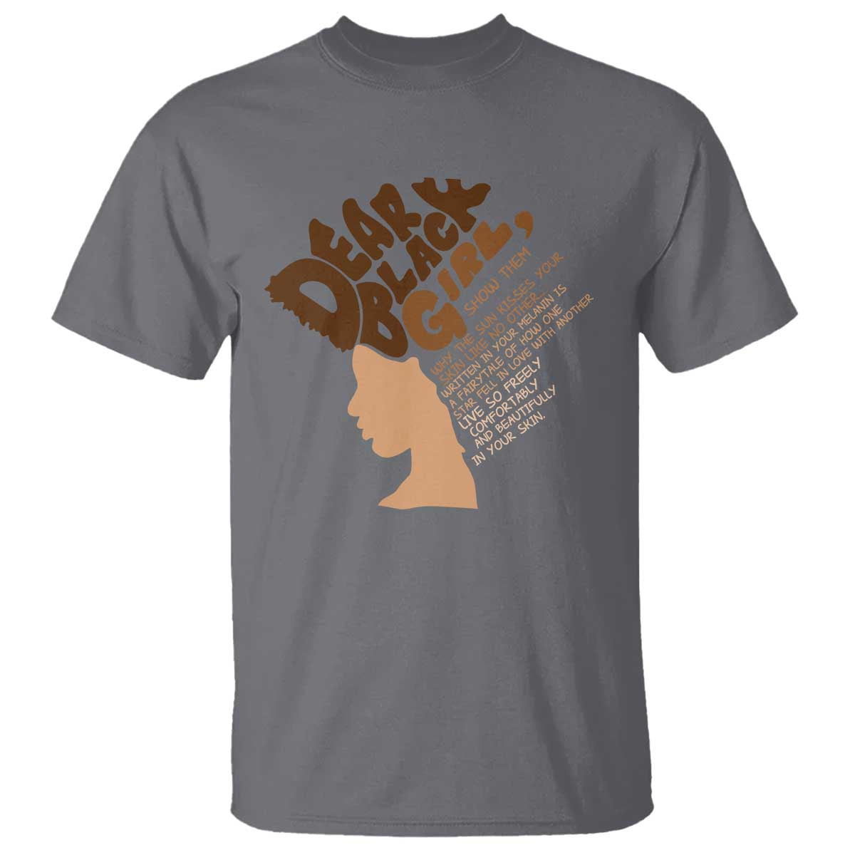 Dear Black Girl Black Women Pride T Shirt