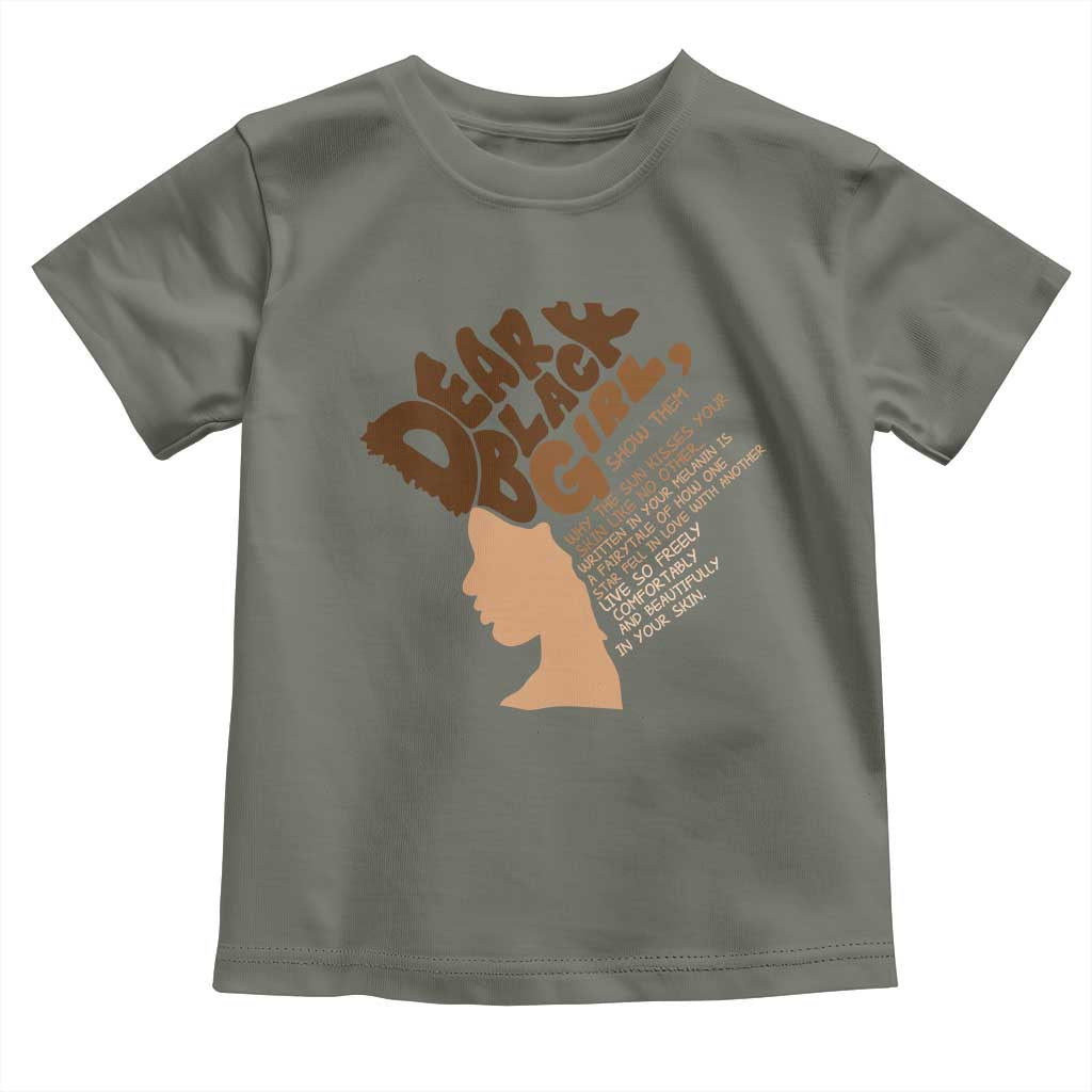 Dear Black Girl Black Women Pride Toddler T Shirt