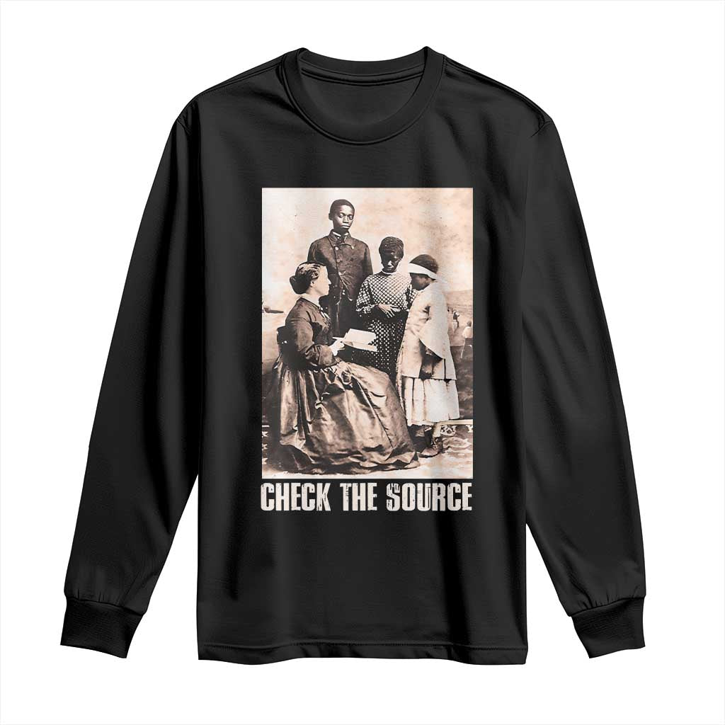 Black History Long Sleeve Shirt Check The Source African American Pride