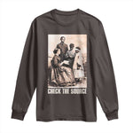 Black History Long Sleeve Shirt Check The Source African American Pride