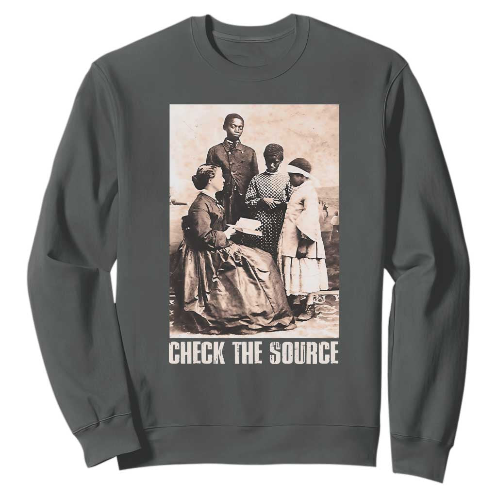 Black History Sweatshirt Check The Source African American Pride