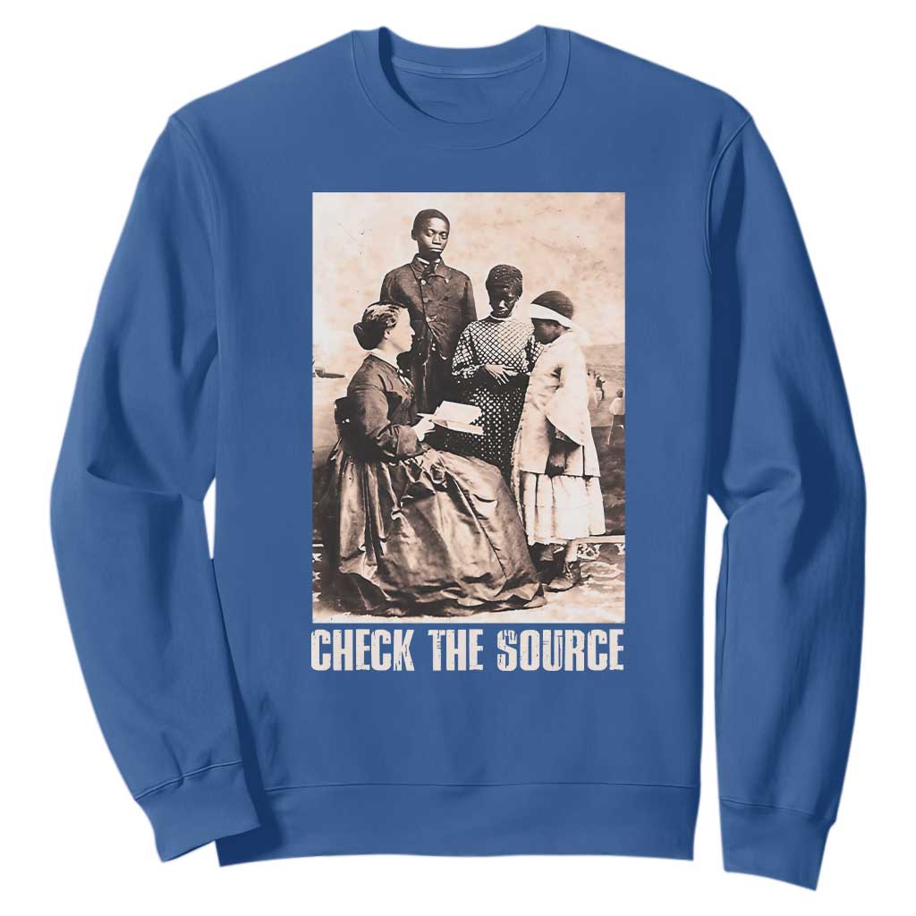 Black History Sweatshirt Check The Source African American Pride