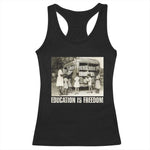 Education Is Freedom Racerback Tank Top Black Educator Bookish