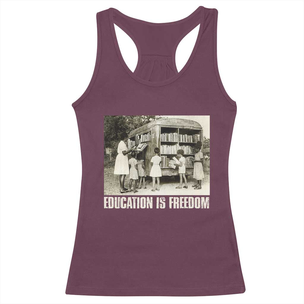 Education Is Freedom Racerback Tank Top Black Educator Bookish