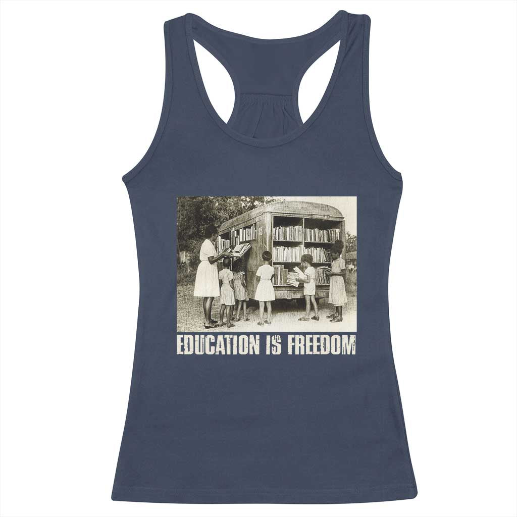 Education Is Freedom Racerback Tank Top Black Educator Bookish