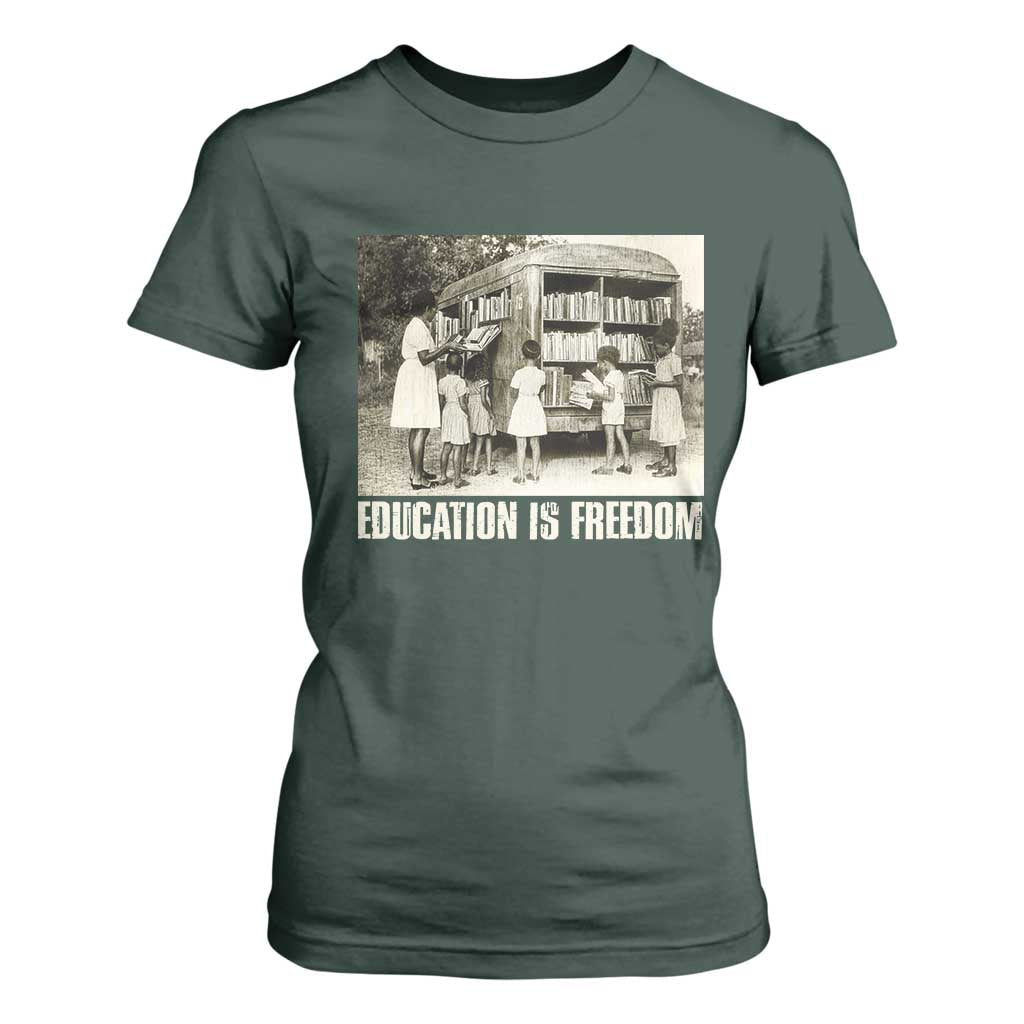 Education Is Freedom T Shirt For Women Black Educator Bookish