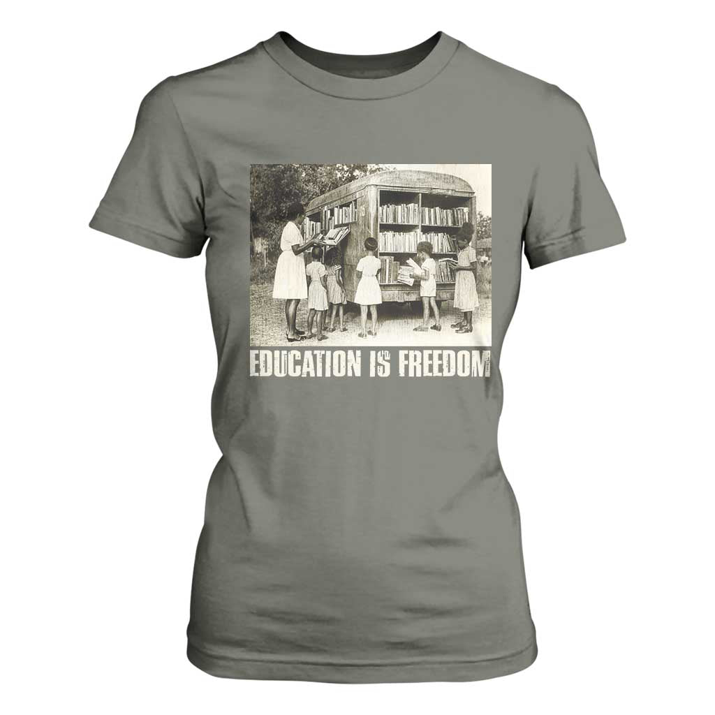 Education Is Freedom T Shirt For Women Black Educator Bookish