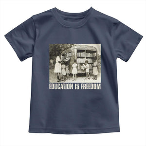 Education Is Freedom Toddler T Shirt Black Educator Bookish