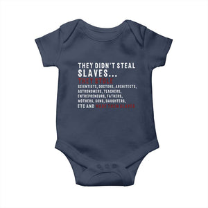 Black History Baby Onesie They Didn't Steal Slaves They Stolen And Made Them Slaves TS09