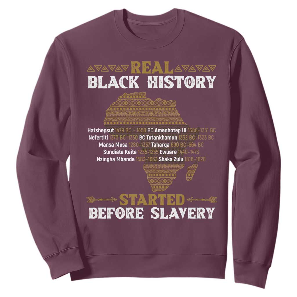 Real Black History Started Before Slavery Sweatshirt