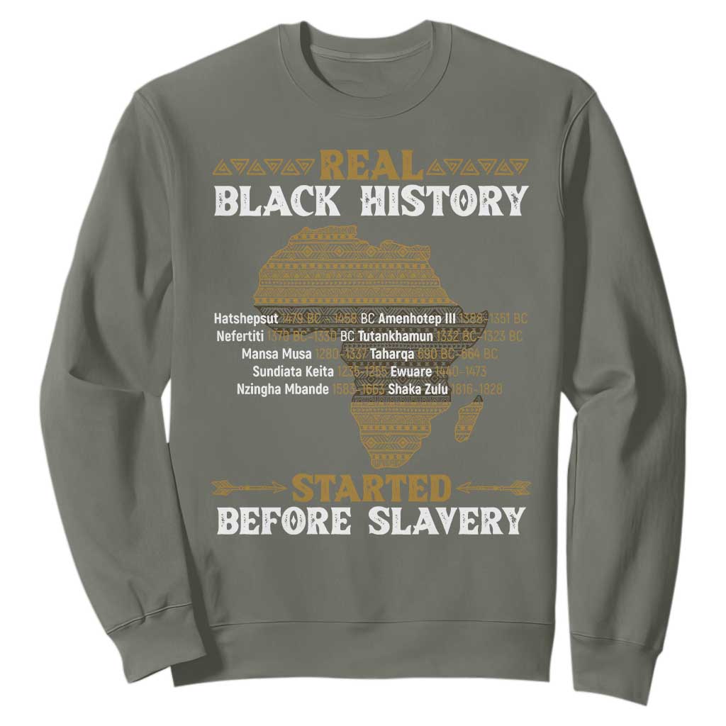 Real Black History Started Before Slavery Sweatshirt