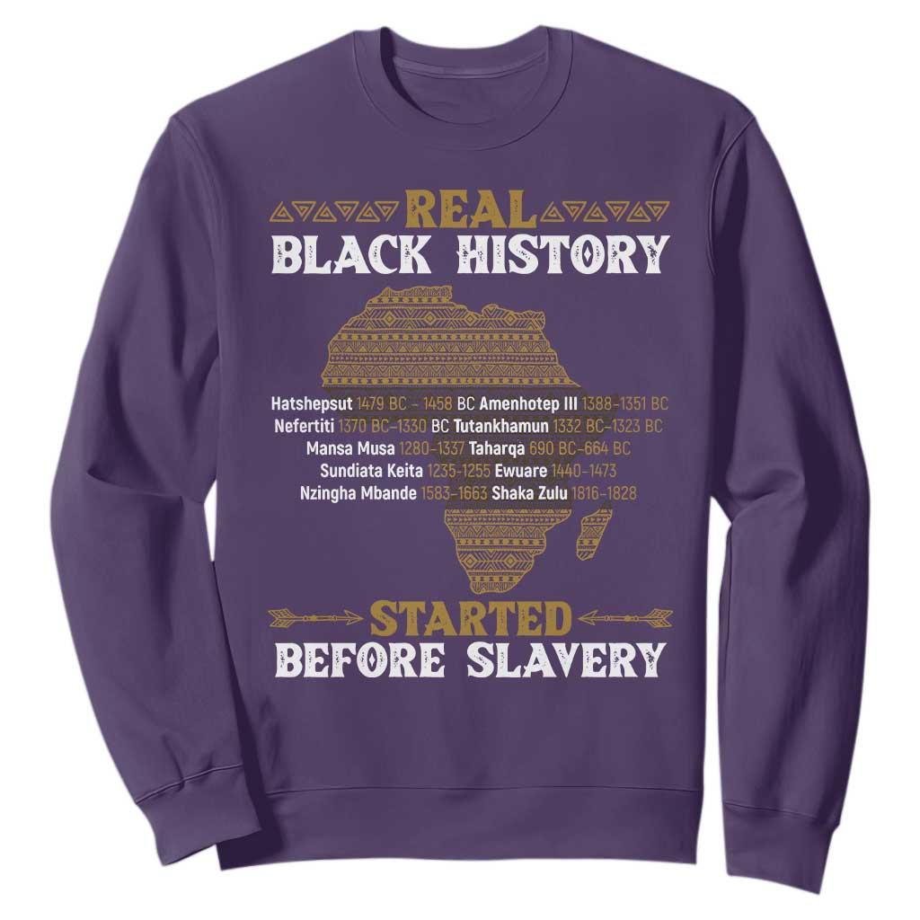 Real Black History Started Before Slavery Sweatshirt