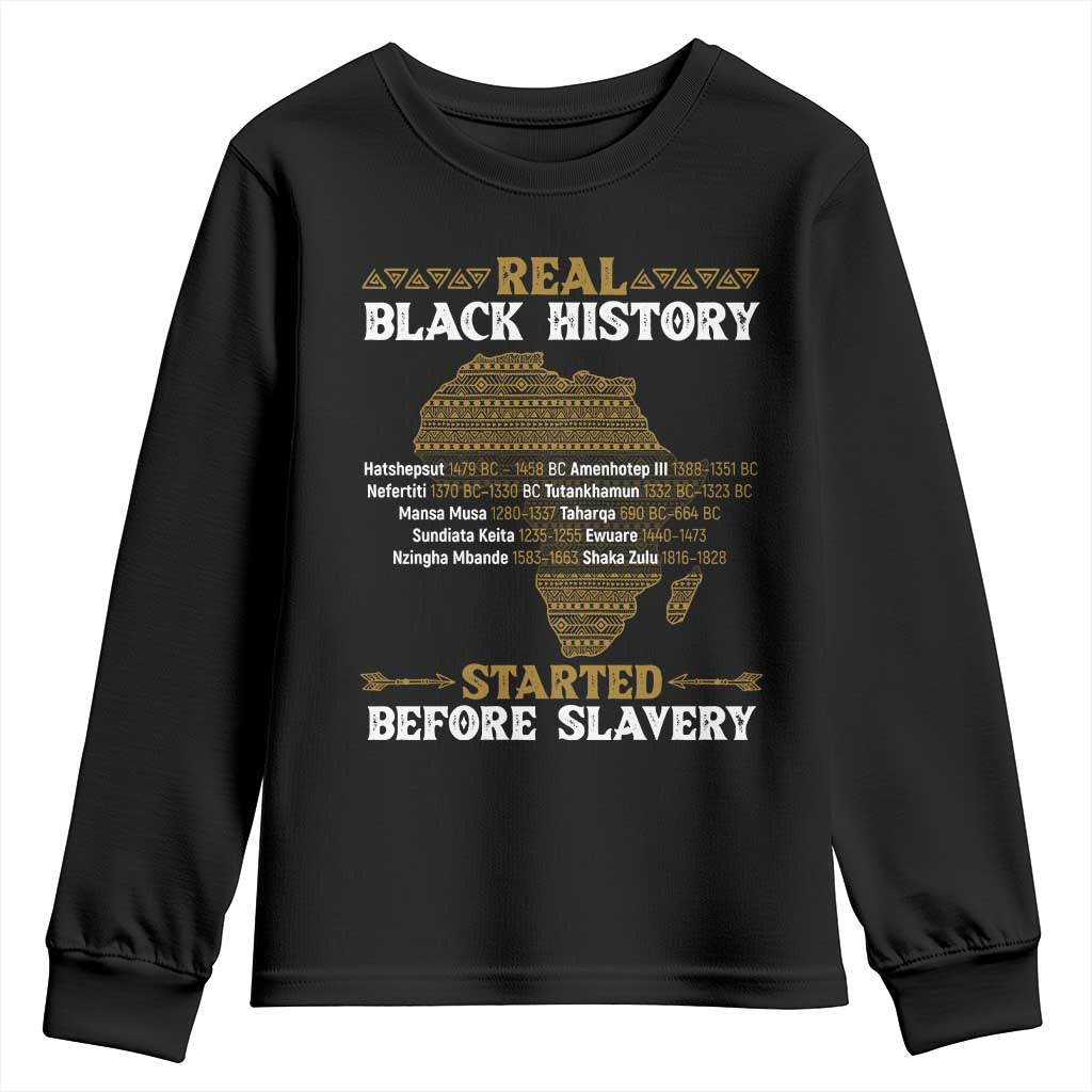 Real Black History Started Before Slavery Youth Sweatshirt