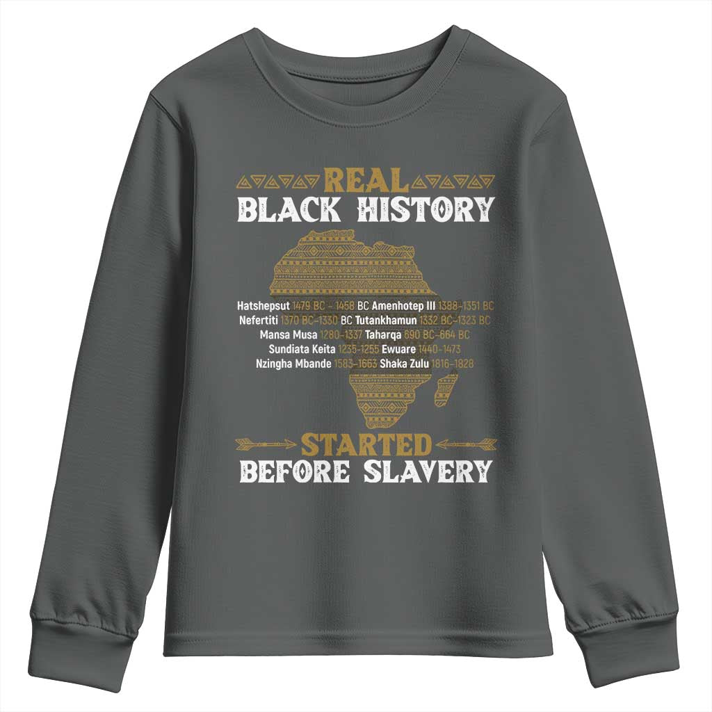 Real Black History Started Before Slavery Youth Sweatshirt