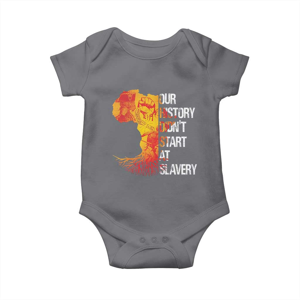 Black History Baby Onesie Our History Didn't Start At Slavery
