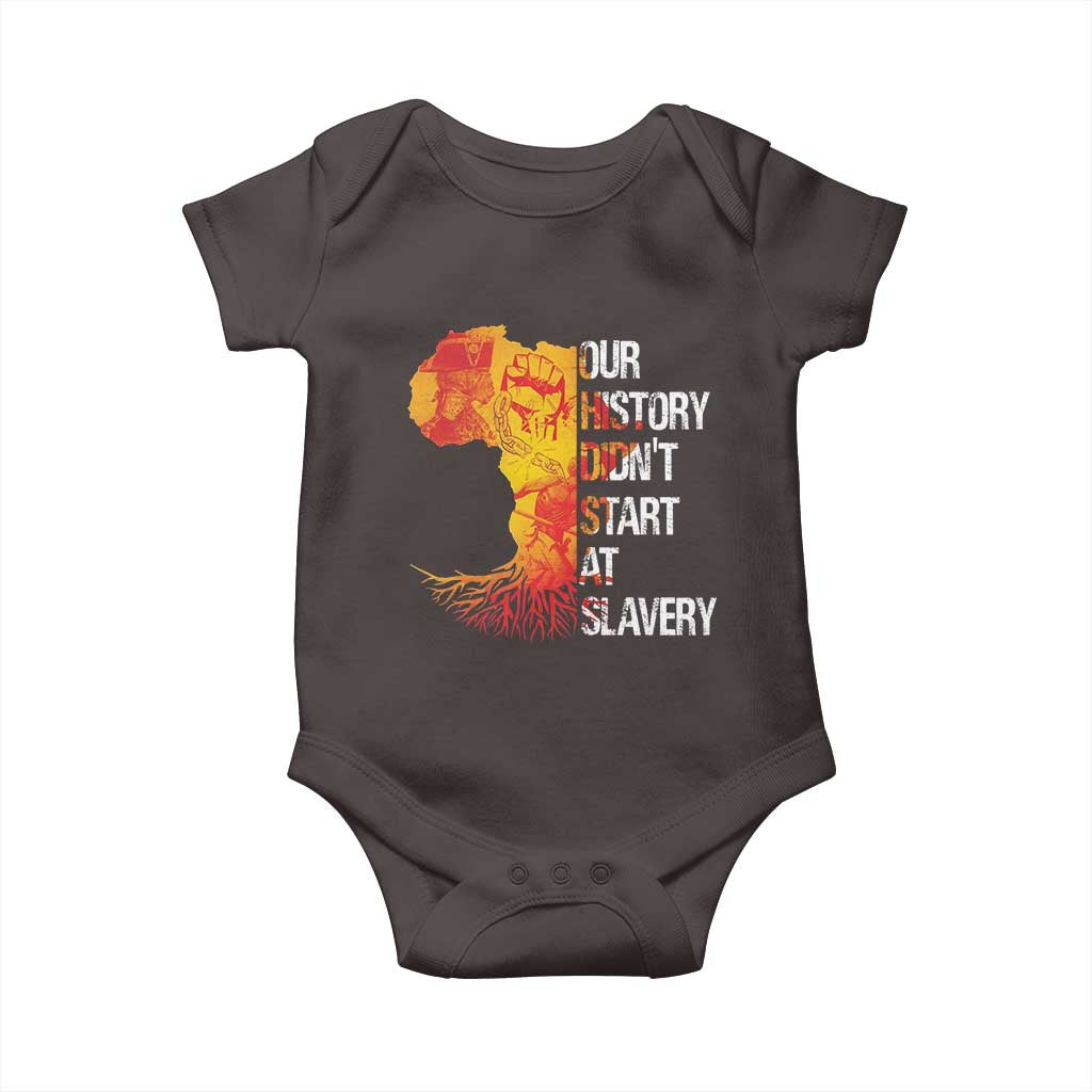 Black History Baby Onesie Our History Didn't Start At Slavery