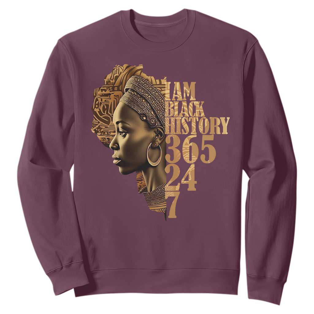 I Am Black History 365 24 7 Sweatshirt