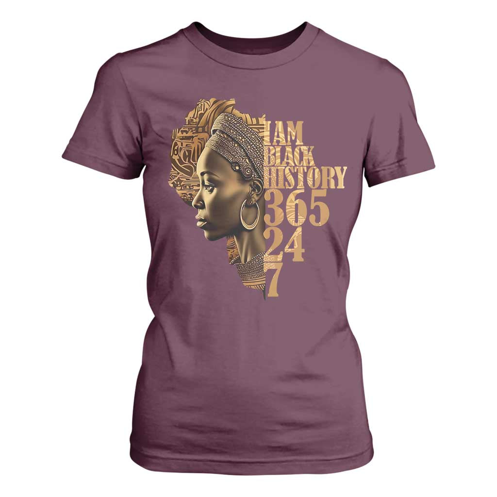 I Am Black History 365 24 7 T Shirt For Women