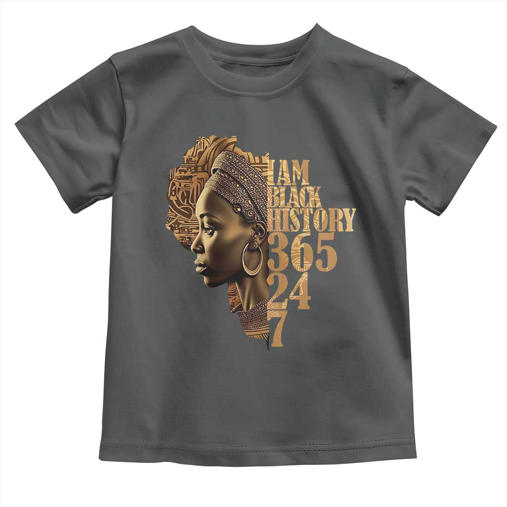 I Am Black History 365 24 7 Toddler T Shirt