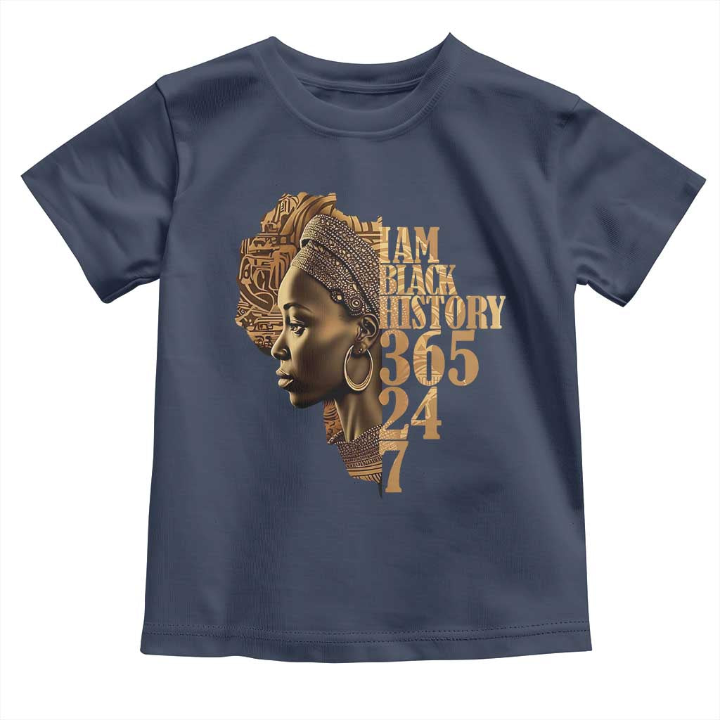 I Am Black History 365 24 7 Toddler T Shirt