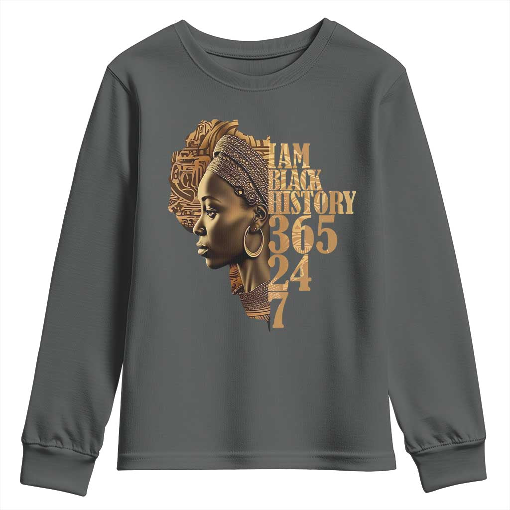 I Am Black History 365 24 7 Youth Sweatshirt