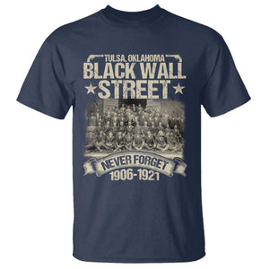 Black Wall Street T Shirt Never Forget 1906 1921 Tulsa Black History