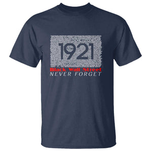 Black Wall Street T Shirt Never Forget 1921 Greenwood Tulsa Black History