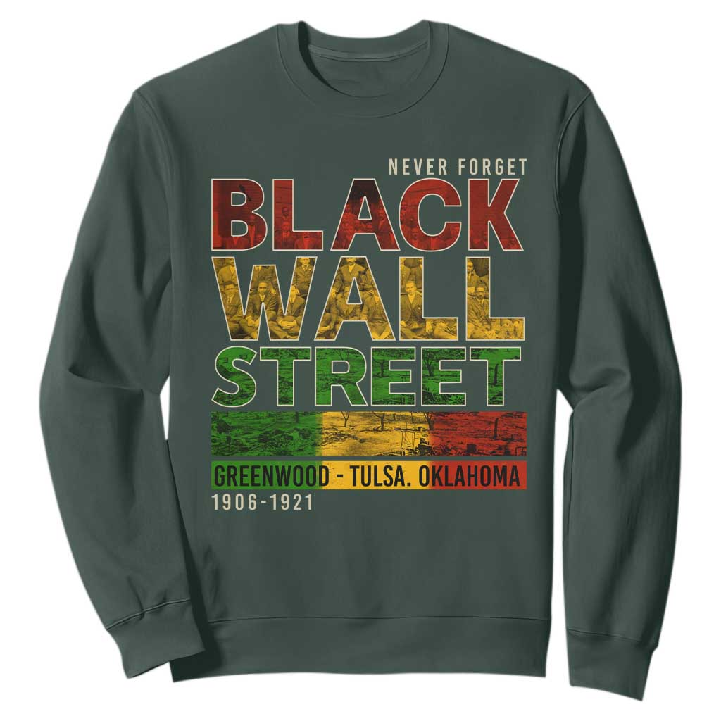 Never Forget Black Wall Street Sweatshirt Greenwood Tulsa Oklahoma Black History