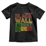 Never Forget Black Wall Street Toddler T Shirt Greenwood Tulsa Oklahoma Black History