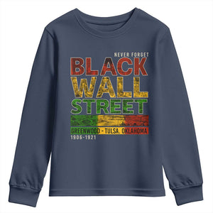 Never Forget Black Wall Street Youth Sweatshirt Greenwood Tulsa Oklahoma Black History