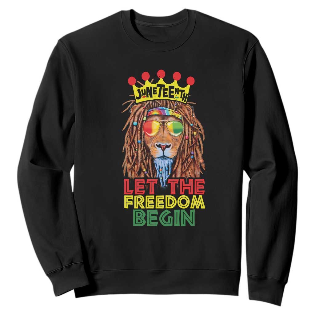 Juneteenth Sweatshirt Let The Freedom Begin Lion Rasta African American