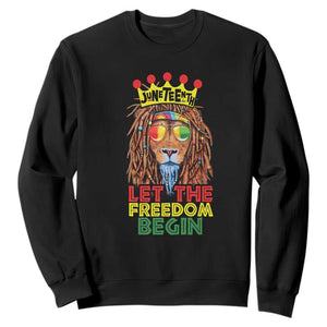 Juneteenth Sweatshirt Let The Freedom Begin Lion Rasta African American