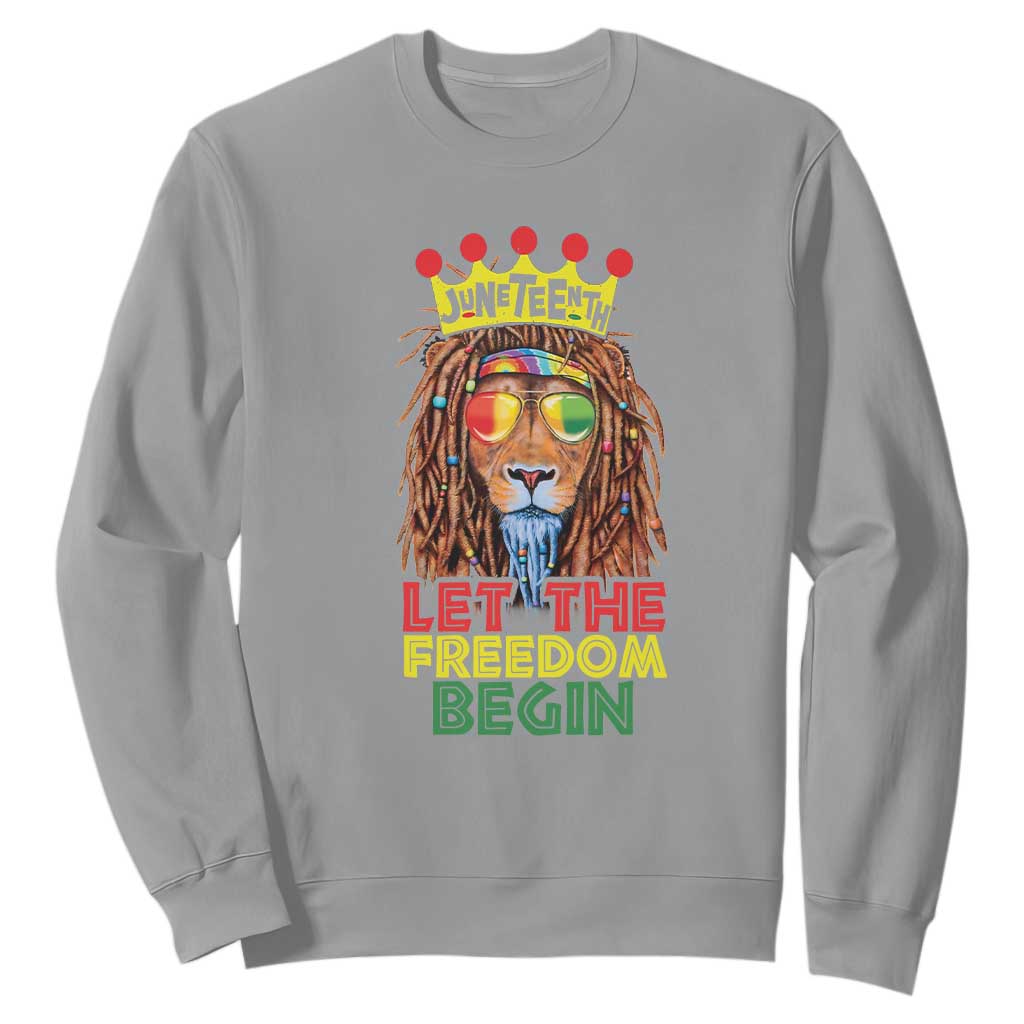 Juneteenth Sweatshirt Let The Freedom Begin Lion Rasta African American