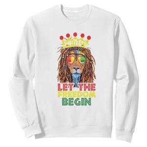 Juneteenth Sweatshirt Let The Freedom Begin Lion Rasta African American
