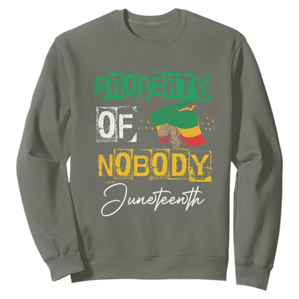 Juneteenth Sweatshirt Property Of Nobody Melanin Black Freedom