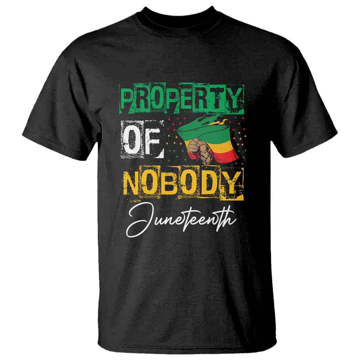Juneteenth T Shirt Property Of Nobody Melanin Black Freedom