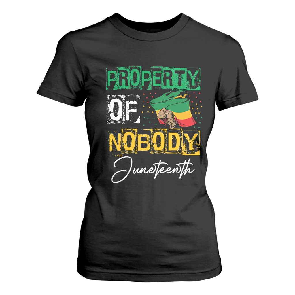 Juneteenth T Shirt For Women Property Of Nobody Melanin Black Freedom