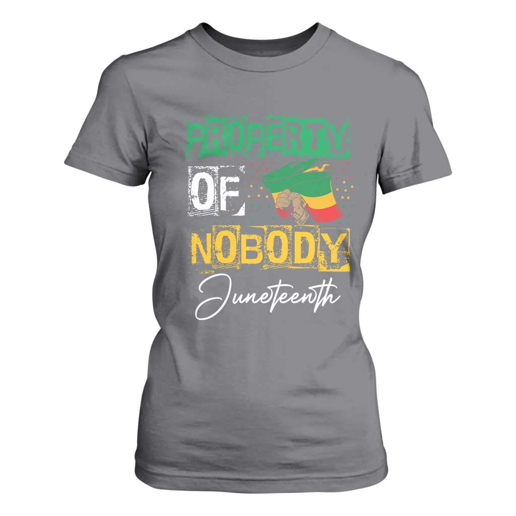 Juneteenth T Shirt For Women Property Of Nobody Melanin Black Freedom