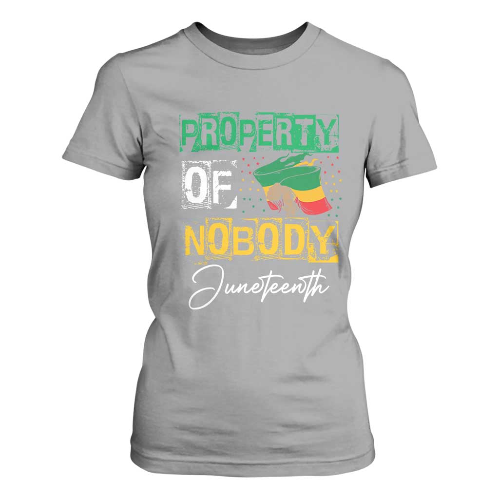 Juneteenth T Shirt For Women Property Of Nobody Melanin Black Freedom