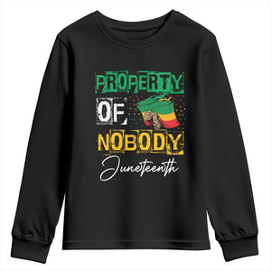 Juneteenth Youth Long Sleeve Shirt Property Of Nobody Melanin Black Freedom