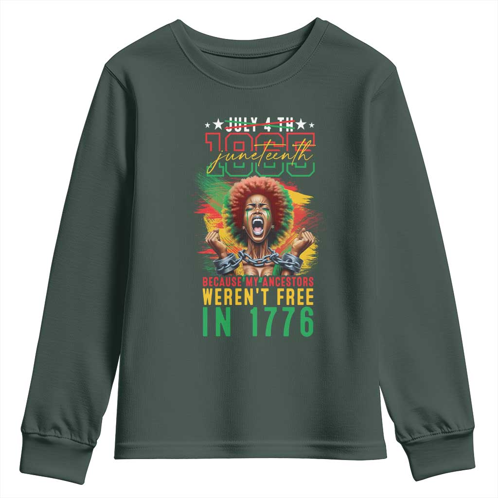 Juneteenth Youth Long Sleeve Shirt Because My Ancestors Weren't Free In 1776 African American